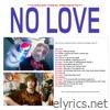 NO LOVE (feat. Lucien Gray & John Carcer) - Single