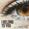 I Belong To You - Single
