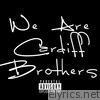 Cardiff Brothers - We Are Cardiff Brothers - EP