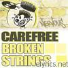 Carefree - Broken Strings - EP