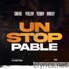 UNSTOPPABLE (feat. Pitalizky, Vickiboy & Morexzy) - Single