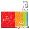 Carey Ott - Lucid Dream (Bonus Track)