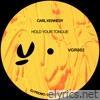 Hold Your Tongue - Single