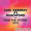 Ride the Storm 2012 (feat. Roachford)