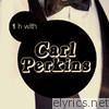 One Hour With Carl Perkins