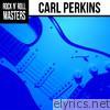 Rock n'  Roll Masters: Carl Perkins