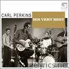 Carl Perkins: His Very Best