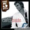 Top 5 Hits: Carlos Baute - EP