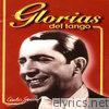 Glorias del Tango: Carlos Gardel Vol.1