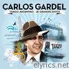 Carlos Gardel. Tango Argentino - 30 Grandes Exitos