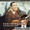 The History of Tango - Carlos Gardel Volume 13 / Recordings 1925 -1932