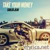 Take Your Money - Single