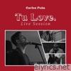 Tu Love (live From Clear Track Studios) - Single