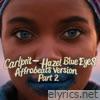 Hazel Blue Eyes (Afrobeats Version Part 2) - Single