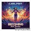 BECOMING (feat. JARINA) [SLAP HOUSE] - Single