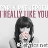Carly Rae Jepsen - I Really Like You (Remixes) - EP