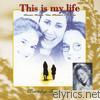 This Is My Life (Music from the Motion Picture)