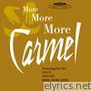 Carmel - More, More, More