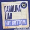Carolina Liar - Hit Bottom - Single