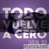 Todo vuelve a cero - Single