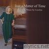 Just a Matter of Time - EP