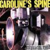 Caroline's Spine - Attention Please