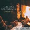 I'll Be Home for Christmas - Single