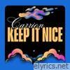 Keep It Nice - Single