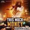 This Much Money - Single