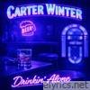 Drinkin' Alone - Single