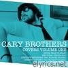 Cary Brothers - Covers Volume One - EP