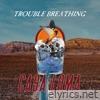 Trouble Breathing (feat. Hot Rod Circuit) - Single