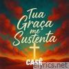 Tua Graça me Sustenta - Single