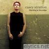 Casey Stratton - Standing At the Edge