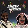 Show Money (feat. Brody) - Single