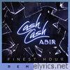 Cash Cash - Finest Hour (feat. Abir) [Remixes] - EP