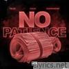 No Patience (feat. Polo G & NoCap) - Single
