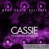 Cassie - Make You a Believer (feat. Jadakiss) - Single