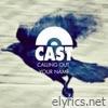 Calling Out Your Name - Single