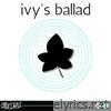 Ivy's Ballad - Single