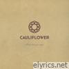 Cauliflower - What Did You Say? - EP