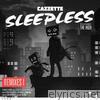 Cazzette - Sleepless (Remixes I) [feat. The High] - EP