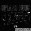 Splash Bros - Single