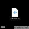 Clap N Roll (Snap N Roll Freestyle) - Single