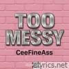 Too Messy - Single