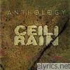 Ceili Rain - Ceili Rain: Anthology 1995-2005