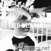The Blame (feat. Bleach Baptism) - Single