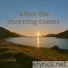 when the morning comes - Single