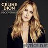 Celine Dion - Recovering - Single