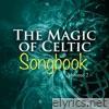 The Magic of Celtic Music, Vol. 2